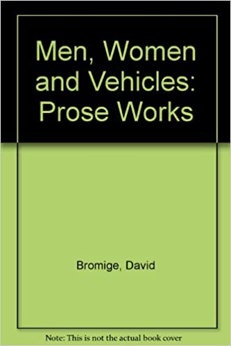 Men Women and Vehicles: Prose Works (Tusas 44)