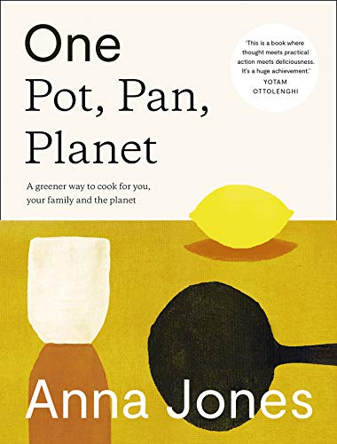 One Pot, Pan, Planet: A Greener Way to Cook for You and Your Family