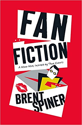 Fan Fiction: A Mem-Noir Inspired by True Events