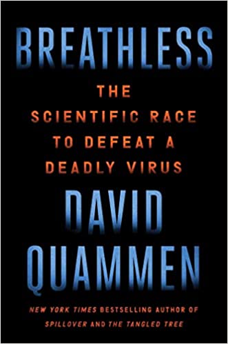 Breathless: The Scientific Race to Defeat a  Deadly Virus