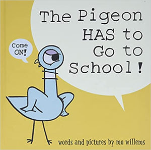 Pigeon Has To Go To School, The