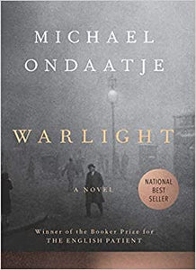 Warlight, by Michael Ondaatje