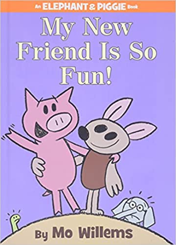 My New Friend Is So Fun!