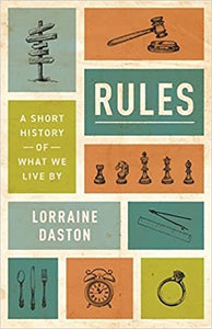 Rules: A Short History of What we Live By