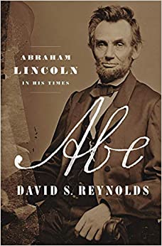 Abe: Abraham Linclon in His Times