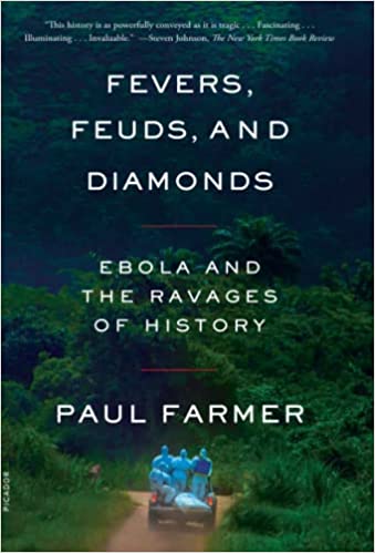 Fevers, Feuds, and Diamonds: Ebola and the Ravages of History