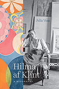 Hilma af Klint: A Biography