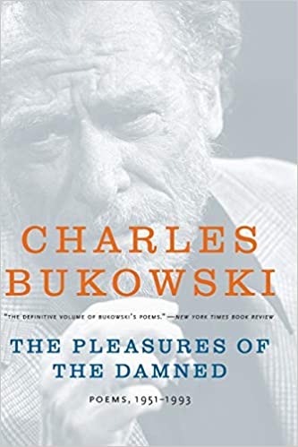 Pleasure of the Damned, The: Poems, 1951-1993