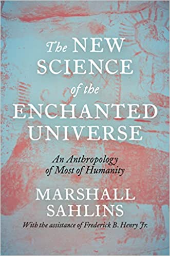 New Science of the Enchanted Universe: An Anthropology of Most of Humanity