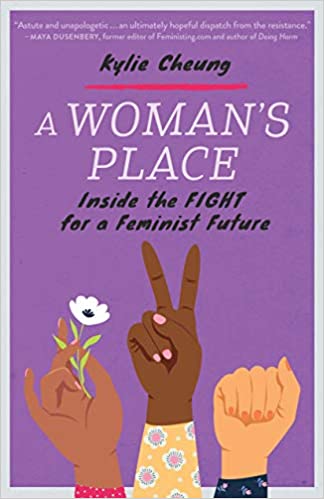 Woman's Place: Inside the Fight for a Feminist Future