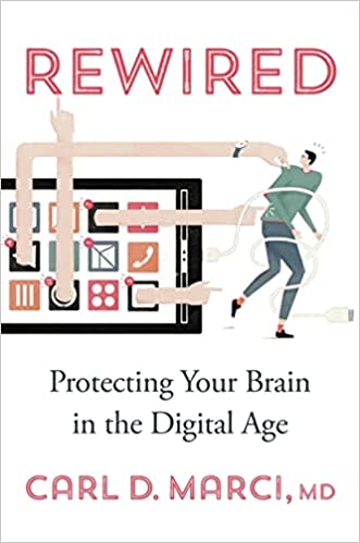 Rewired: Protecting your Brain in the Digital Age