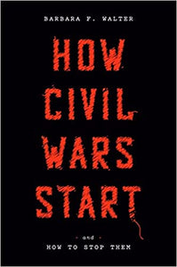 How Civil Wars Start and How to Stop Them