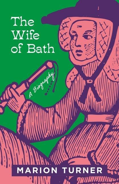 Wife of Bath: A Biography