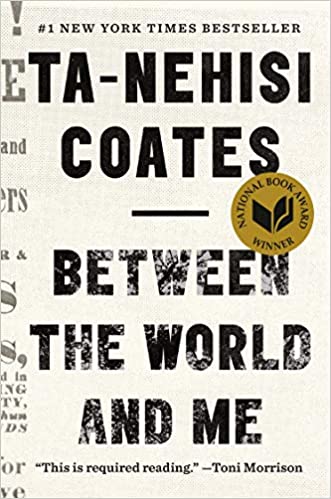 Between the World and Me (National Book Award Winner)