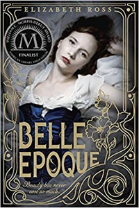 Belle Epoque (A Novel of Beauty and Betrayal)
