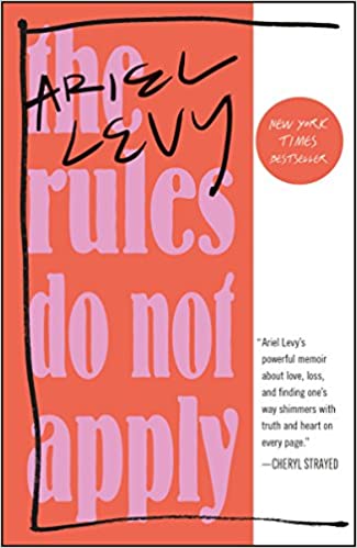 Rules Do Not Apply: A Memoir