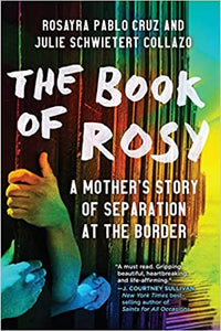 Book of Rosy: A Mother's Story of Separation at the Border