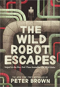 Wild Robot Escapes (Book 2 of 2)