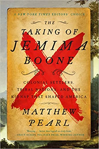 Taking of Jemima Boone: Colonial Settlers, Tribal Nations, and the Kidnap That Shaped America