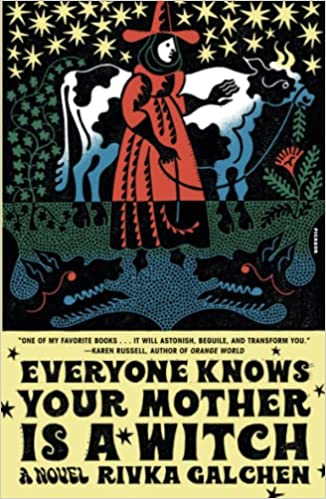 Everyone Knows your Mother is a Witch