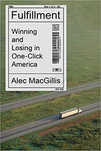 Fulfullment: Winning and Losing in One-Click America