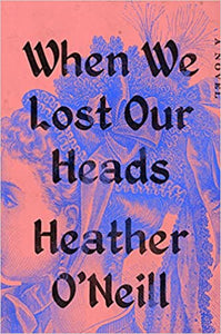 When We Lost Our Heads