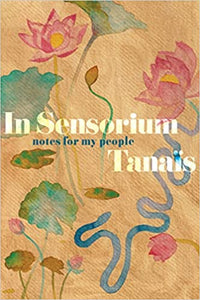 In Sensorium: Notes for my People