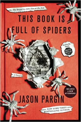 This Book is Full of Spiders (John Dies at the End)
