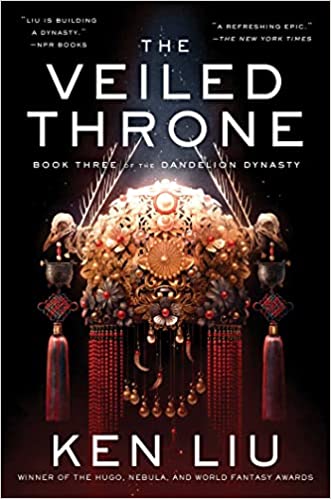 The Veiled Throne (Dandelion Dynasty Book 3)