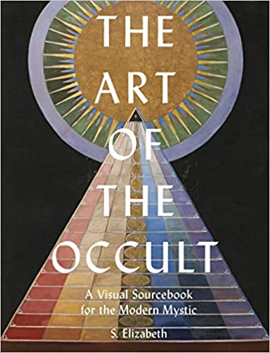 Art of the Occult: A Visual Sourcebook for the Modern Mystic