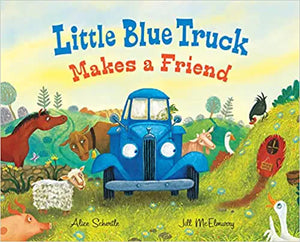 Little Blue Truck Makes a Friend: A Friendship and Social Skills Book for Kids