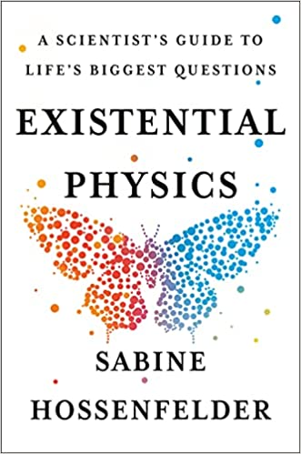 Existential Physics: A Scientist's Guide to Life's Biggest Questions