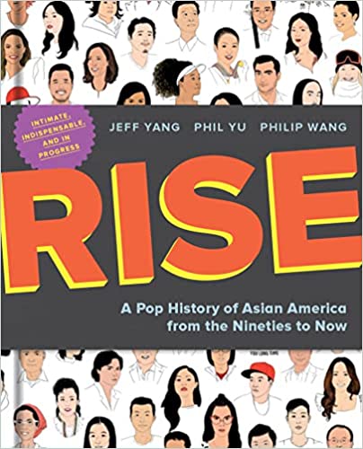 Rise: A Pop Culture of Asian America from the Nineties to Now