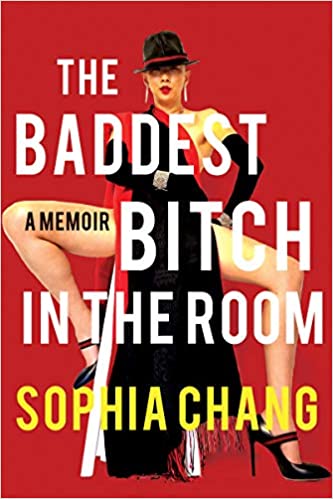 Baddest Bitch in the Room: A Memoir