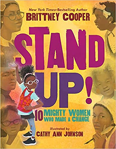 Stand Up! Ten Mighty Women who Made a Change