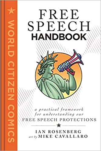 Free Speech Handbook: A Practical Framework for Understanding Our Free Speech Protections (World Citizen Comics)