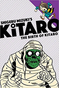 The Birth of Kitaro-Shugeru Mizuki