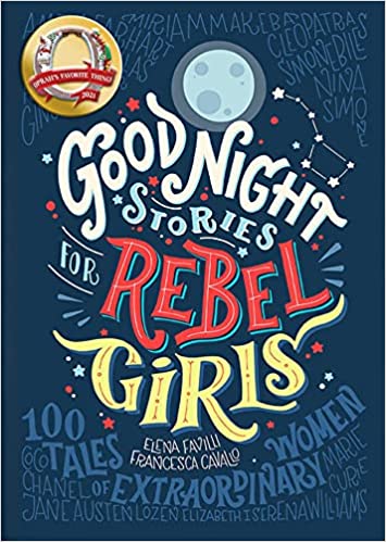 Good Night Stories for Rebel Girls: 100 Immigrant Women Who Changed the World