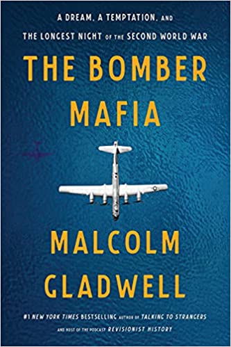 Bomber Mafia, The: A Dream, a Temptation, and the Longest Night of the Second World War