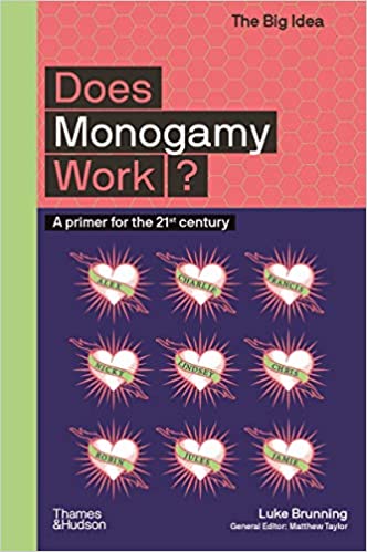 Does Monogamy Work?: A Primer for the 21st Century
