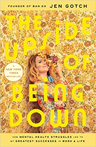 The Upside of Being Down, by Jen Gotch