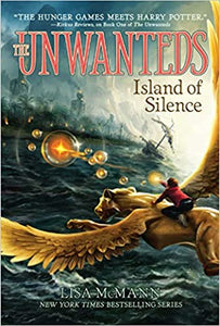 Island of Silence (Unwanteds Book Two)