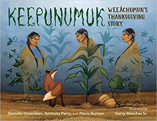 Keepunumuk: Weeachumun's Thanksgiving Story