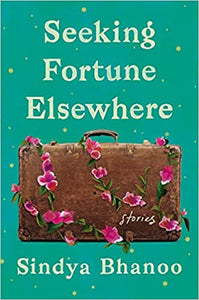 Seeking Fortune Elsewhere: Stories