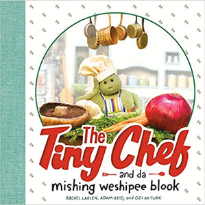Tiny Chef and da Mishing Weshipee Blook