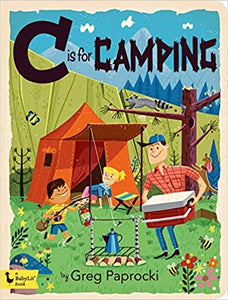 C is for Camping (A BabyLit Book)