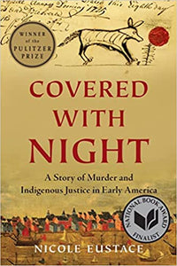 Covered with Night: A Story of Murder and Indigenous in Early America