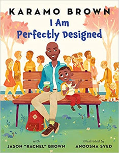 I Am Perfectly Designed, by Karamo Brown