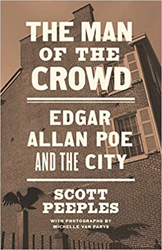 Man of the Crowd: Edgar Allan Poe and the City