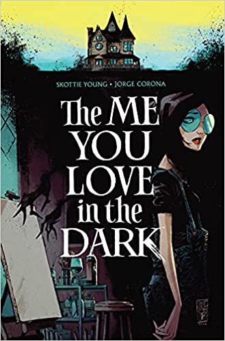 The Me You Love in the Dark (Vol 1)